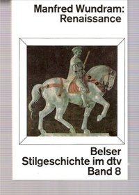 Belser-Stilgeschichte im dtv, Bd 8: Renaissance.