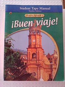 Buen Viaje!: Glencoe Spanish Level 2 Tape Manual