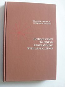 Introduction to Linear Programming with Applications