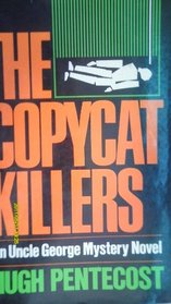The Copycat Killers: An Uncle George Mystery Novel