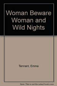 Woman Beware Woman  Wild Nights