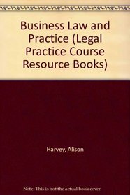 Business Law and Practice (Legal Practice Course Resource Books)