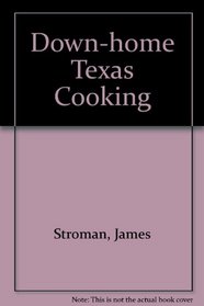 Down-Home Texas Cooking