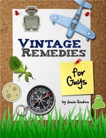 Vintage Remedies for Guys