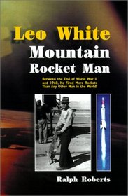 Leo White: Mountain Rocket Man