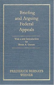 Briefing and Arguing Federal Appeals