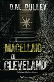 Il Macellaio di Cleveland (Italian Edition)