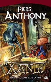 Xanth, T6 : Cavale dans la nuit (Xanth (6))