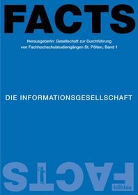 Facts 1. Die Informationsgesellschaft.