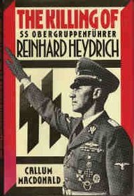 Killing of SS Obergruppenfuhrer Reinhard Heydrich.