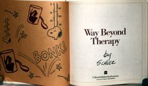 Way Beyond Therapy (Peanuts at Work and Play)