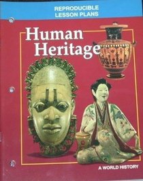 Human Heritage: A World History Reproducible Lesson Plans