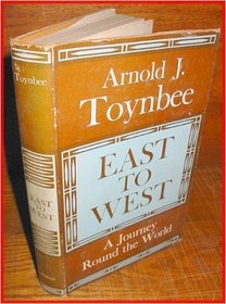 East to West: A Journey Around the World
