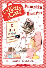 Pumpkin the Hamster (Dr. KittyCat, Bk 6)