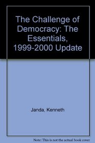 Challenge Of Democracy Essentials 1999 Update With Cd-rom, Cue Book Sixth Edition And Election Supplement