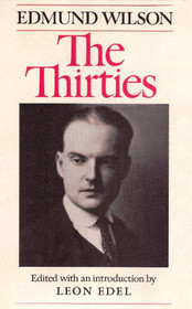 The Thirties: From Notebooks and Diaries of the Period