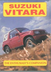 Suzuki Vitara: The Enthusiast's Companion (The Enthusiast's Companion series)