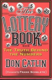 The Lottery Book: The Truth Behind the Numbers