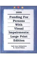 Funding for Persons with Visual Impairments 2009