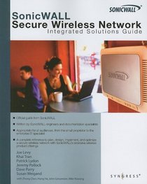 SonicWALL Secure Wireless Network Integrated Solutions Guide