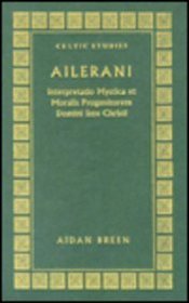 Ailerani Interpretatio Mystica Et Moralis (Alcuin/Grow Liturgical Study,)