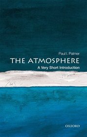 The Atmosphere: A Very Short Introduction (Very Short Introductions)
