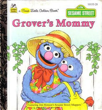 Grover's Mommy (First Little Golden Book)