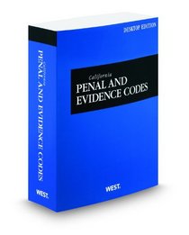 California Penal and Evidence Codes, 2012 ed. (California Desktop Codes) (California Penal Code)