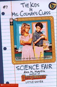 Science Fair (Kids in Ms Colman's Class)