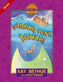 Wrong Way, Jonah (Bible Study Series)