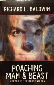 Poaching Man & Beast (Louis Searing & Margaret McMillan, Bk 7)
