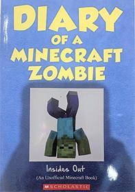 Insides Out (Diary of a Minecraft Zombie)