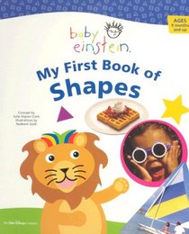 Baby Einstein: My First Book of Shapes (Baby Einstein)