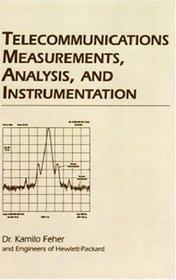Telecommunications Measurements: Analysis & Instrumentation