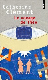 Le Voyage De Theo (French Edition)