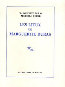 Les Lieux de Marguerite Duras (French Edition)