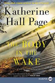 The Body in the Wake (Faith Fairchild, Bk 25) (Larger Print)