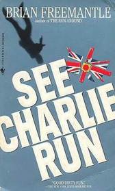 See Charlie Run (Charlie Muffin, Bk 7)