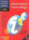 Information Technology: GCSE Study Guide (Longman GCSE Study Guides)