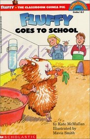 Fluffy Goes to School (Fluffy, the Classroom Guinea Pig) (Hello Reader!, Level 3)