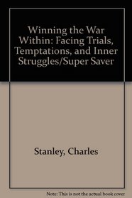 Winning the War Within: Facing Trials, Temptations, and Inner Struggles/Super Saver