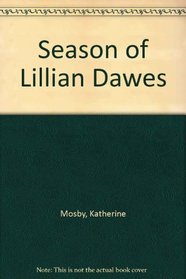 Season of Lillian Dawes