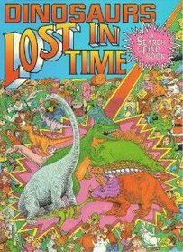 Dinosaurs, lost in time