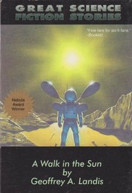 A Walk in the Sun (Great Science Fiction Stories)