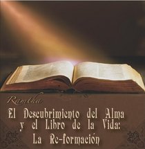 RAMTHA - El Descubrimiento del Alma y el Libro de la Vida: La Reformacion (Spanish Edition)