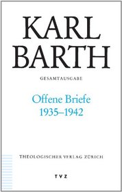 Offene Briefe, 1935-1942 (Gesamtausgabe. V. Briefe / Karl Barth) (German Edition)