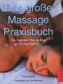 Das groe Massage- Praxisbuch.