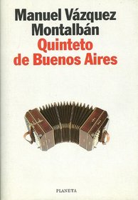 Quinteto de Buenos Aires (Coleccion Autores Espa~noles E Hispanoamericanos) (Spanish Edition)