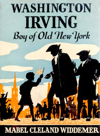 Washington Irving Boy of Old New York