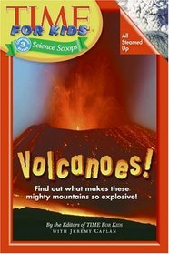 Time For Kids: Volcanoes! (Time For Kids)